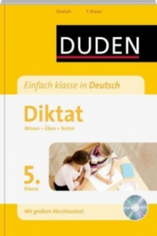 Duden Einfach klasse in Deutsch, Diktat 5. Klasse, m. MP3-CD