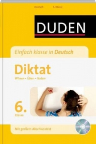 Duden Einfach klasse in Deutsch, Diktat 6. Klasse, m. MP3-CD