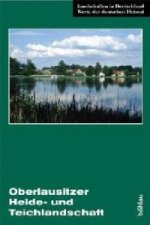 Die Oberlausitzer Heide- und Teichlandschaft