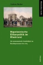 Napoleonische Elitenpolitik im Rheinland