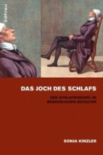 Das Joch des Schlafs