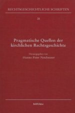Pragmatische Quellen der kirchlichen Rechtsgeschichte
