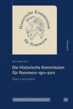 Die Historische Kommission für Pommern 1911-2011