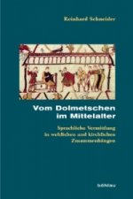 Vom Dolmetschen im Mittelalter