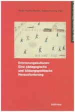 Erinnerungskulturen: Eine pädagogische und bildungspolitische Herausforderung; .