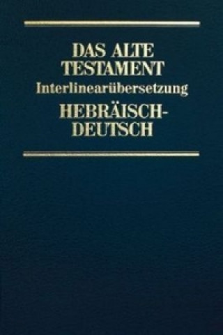Interlinearübersetzung Altes Testament, hebr.-dt., Band 1. Bd.1