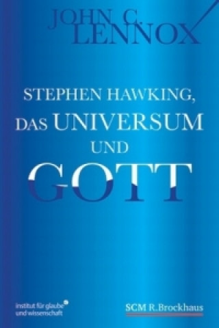 Stephen Hawking, das Universum und Gott