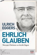 Ehrlich glauben