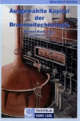 Ausgewählte Kapitel der Brauereitechnologie