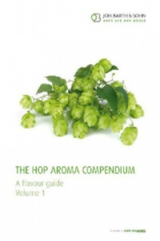The Hop Aroma Compendium. Vol.1