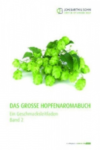 Das grosse Hopfenaromabuch. Bd.2