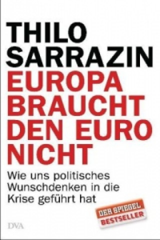 Europa braucht den Euro nicht