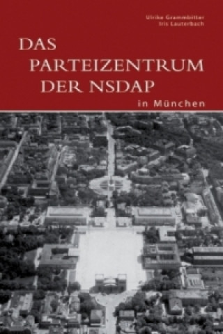 Das ehemalige Parteizentrum der NSDAP in München