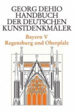 Dehio - Handbuch der deutschen Kunstdenkmaler / Bayern Bd. 5