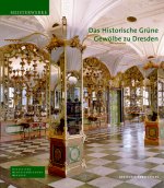 Historische Grune Gewoelbe zu Dresden