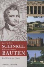 Karl Friedrich Schinkel. Fuhrer zu seinen Bauten