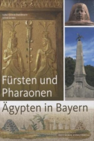 Fürsten und Pharaonen - Ägypten in Bayern