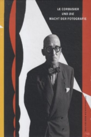 Le Corbusier und die Macht der Fotografie