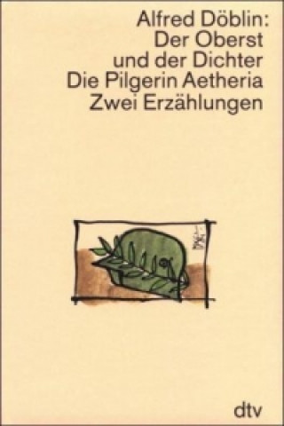 Der Oberst und der Dichter. Die Pilgerin Aetheria