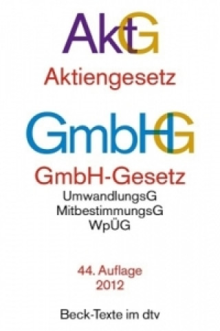 Aktiengesetz (AktG), GmbH-Gesetz (GmbHG)