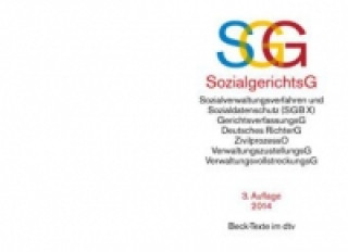 SGG / SGB X Sozialgerichtsgesetz Sozialverwaltungsverfahren und Sozialdatenschutz