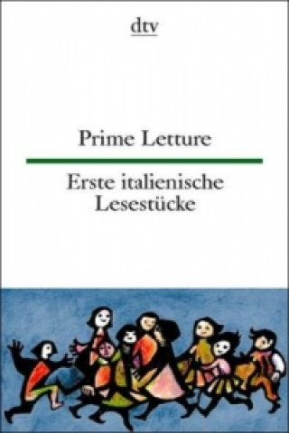 Prime Letture Erste italienische Lesestücke. Prime Letture