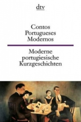 Contos Portugueses Modernos Moderne portugiesische Kurzgeschichten. Moderne portugiesische Kurzgeschichten