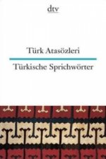 Türk Atasözleri Türkische Sprichwörter. Türk Atasözleri