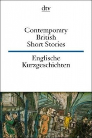 Contemporary British Short Stories Englische Kurzgeschichten