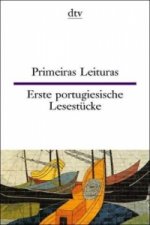 Primeiras Leituras Erste portugiesische Lesestücke. Erste portugiesische Lesestücke