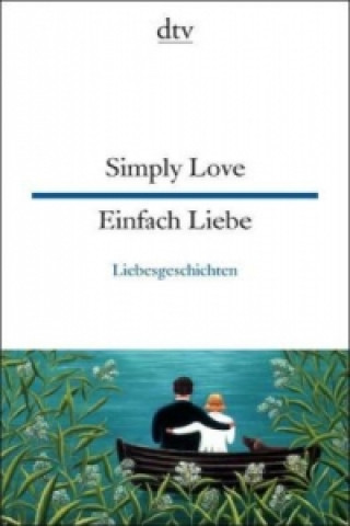 Simply Love. Einfach Liebe