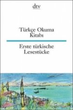 Türkçe Okuma Kitabi Erste türkische Lesestücke. Erste türkische Lesestücke