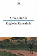 Crime Stories Englische Kurzkrimis. Englische Kurzkrimis