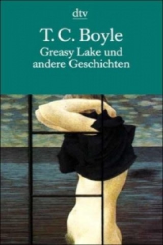 Greasy Lake und andere Geschichten
