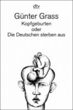 Kopfgeburten oder Die Deutschen sterben aus
