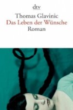 Das Leben der Wünsche