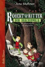 Robert und die Ritter II Der Drachenwald