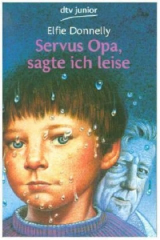 Servus Opa, sagte ich leise