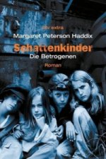 Schattenkinder Die Betrogenen