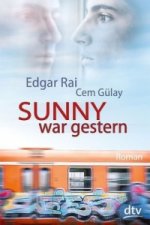 Sunny war gestern