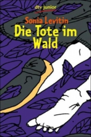 Die Tote im Wald