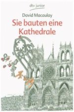 Sie bauten eine Kathedrale