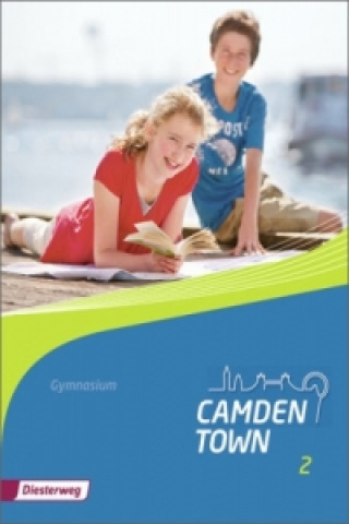 Camden Town - Allgemeine Ausgabe 2012 für Gymnasien, m. 1 Buch, m. 1 Online-Zugang. Bd.2