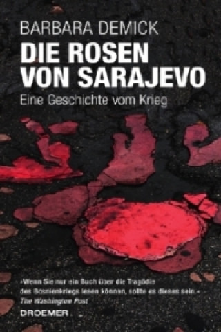 Die Rosen von Sarajevo