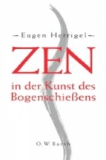 Zen in der Kunst des Bogenschießens