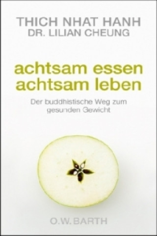 Achtsam essen - achtsam leben