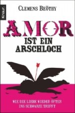 Amor ist ein Arschloch