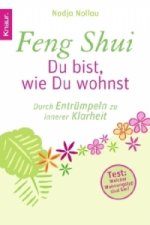 Feng Shui - Du bist, wie Du wohnst