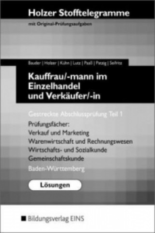 Kauffrau/-mann im Einzelhandel und Verkäufer/ -in, Gestreckte Abschlussprüfung Teil 1, Baden-Württemberg (Lösungen)