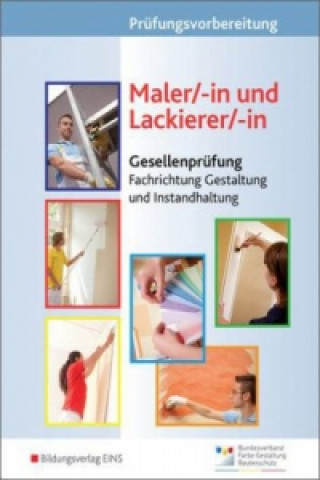 Prüfungsvorbereitung Maler/-in und Lackierer/-in, Gesellenprüfung (3 Tle.)